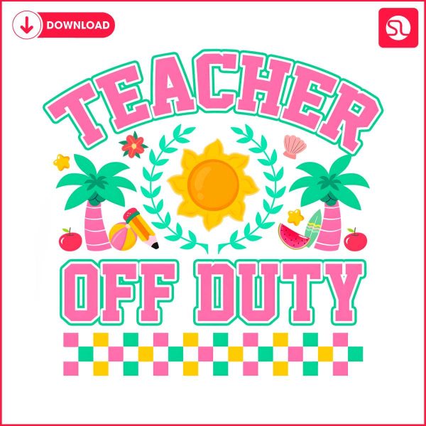 teacher-off-duty-last-day-of-school-png