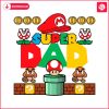 super-dad-super-mario-happy-fathers-day-svg