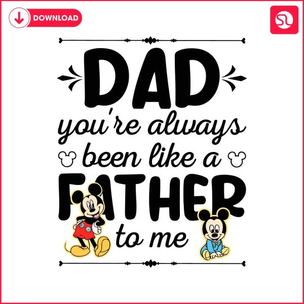 dad-you-are-always-been-like-a-father-to-me-svg