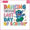 stitch-dancing-through-last-day-of-school-png