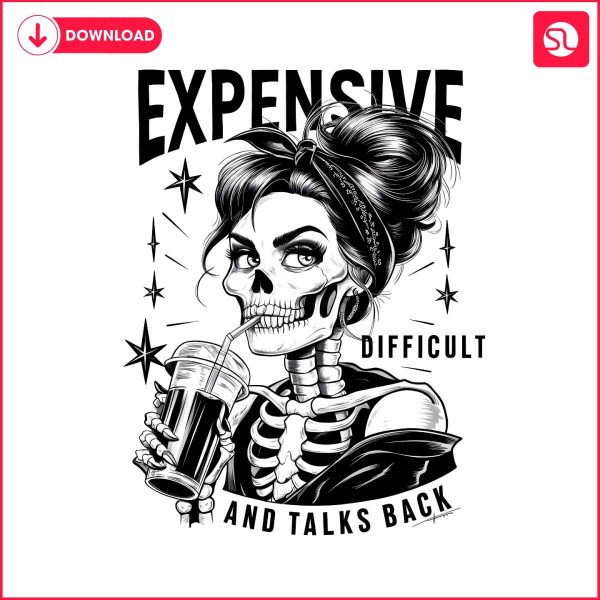expensive-difficult-and-talks-back-quote-png