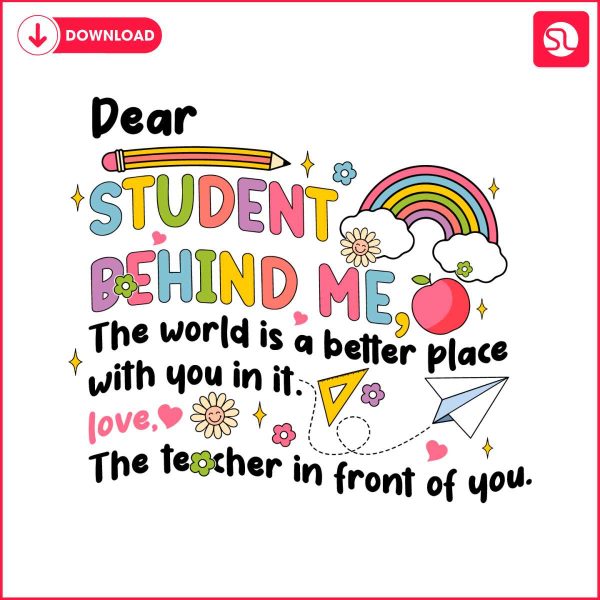 dear-student-behind-me-teacher-motivational-svg