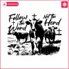 follow-the-word-christian-jesus-country-cow-svg