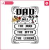 disney-dad-best-no-1-the-man-the-myth-the-legend-svg