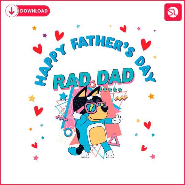 happy-fathers-day-rad-dad-bluey-bandit-svg