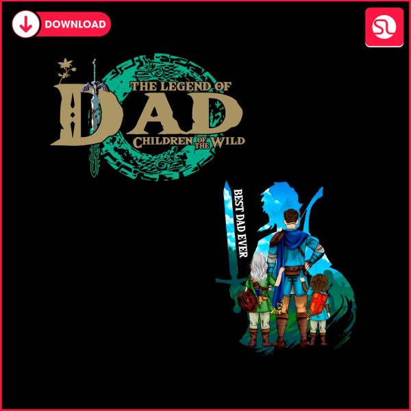 the-legend-of-dad-best-dad-ever-png