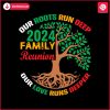 family-reunion-our-roots-run-deep-svg