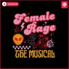 female-rage-the-musical-women-empowerment-svg