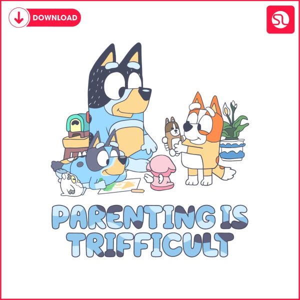 bluey-family-parenting-is-trifficult-svg
