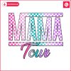 checkered-mama-tour-mom-life-png