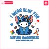 i-wear-blue-for-autism-awareness-stitch-kitty-vibe-png