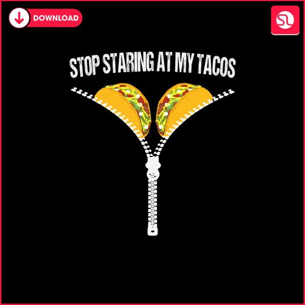 retro-stop-staring-at-my-tacos-png