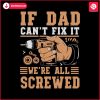 if-dad-cant-fix-it-retro-dad-tools-svg