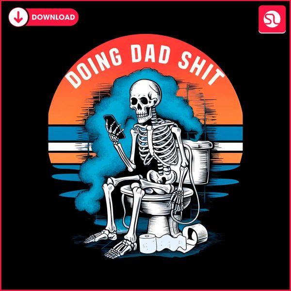 doing-dad-shit-funny-skeleton-png