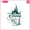 disney-girls-trip-magic-kingdom-svg