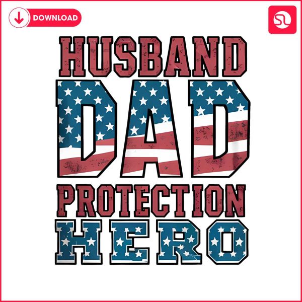 husband-dad-protection-hero-patriotic-dad-png