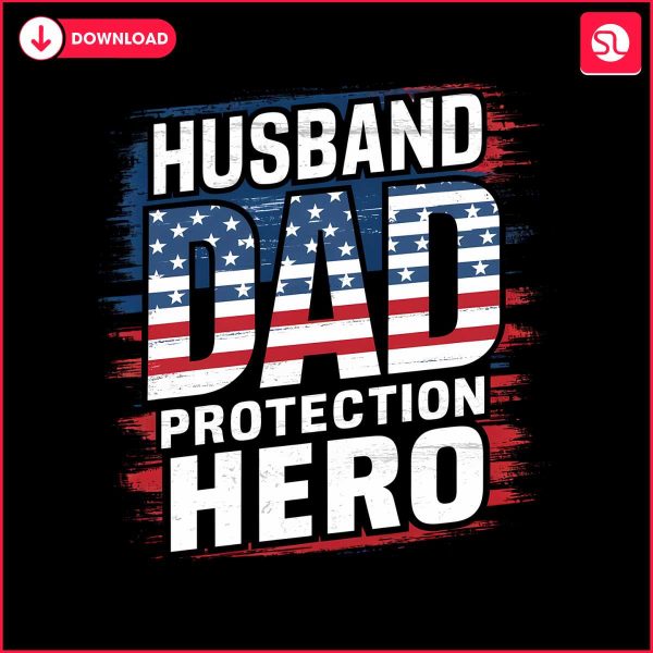 husband-dad-protection-hero-usa-flag-png