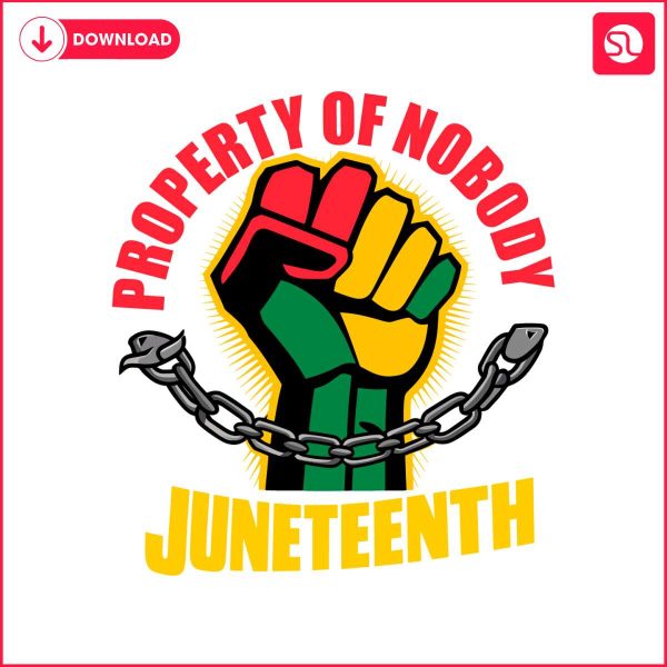 property-of-nobody-juneteenth-african-american-svg