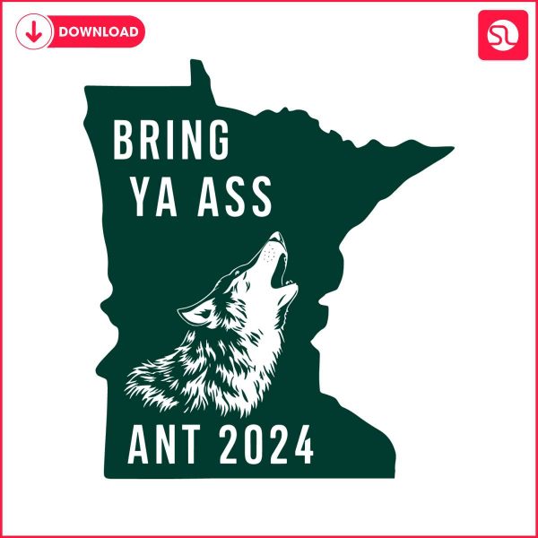 bring-ya-ass-ant-2024-the-state-of-minnesota-svg