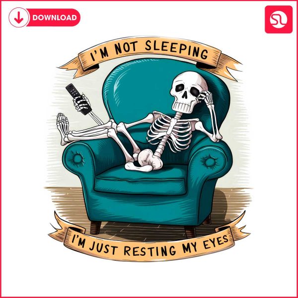 skeleton-dad-im-not-sleeping-im-just-resting-my-eyes-png