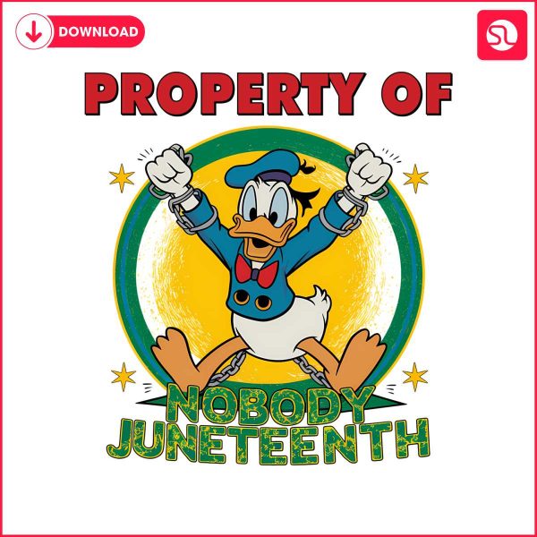 donald-duck-property-of-nobody-juneteenth-png