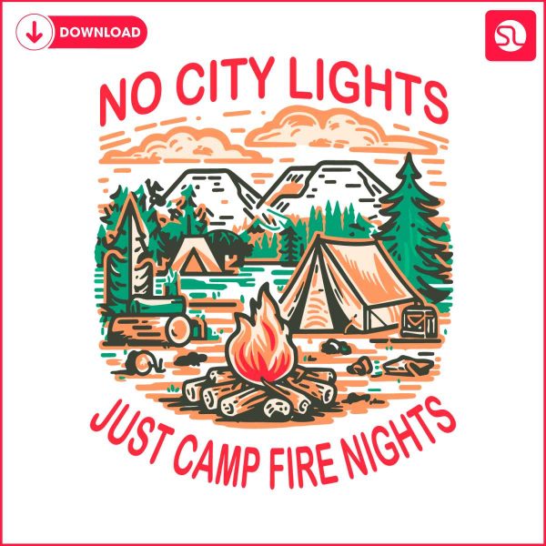 no-city-lights-just-camp-fire-nights-svg