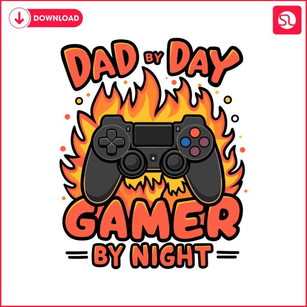 fire-dad-by-day-gamer-by-night-fathers-day-svg