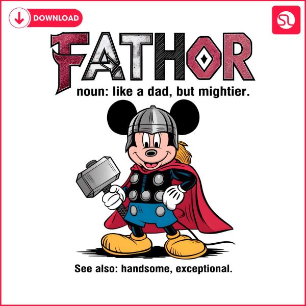 mickey-mouse-fathor-like-a-dad-but-mightier-png