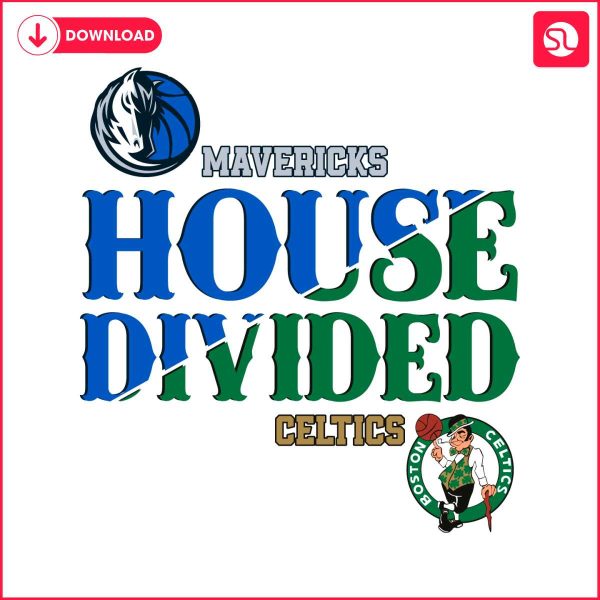 house-divided-boston-celtics-vs-dallas-mavericks-svg