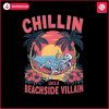 summer-vibe-chillin-like-a-beachside-villain-png