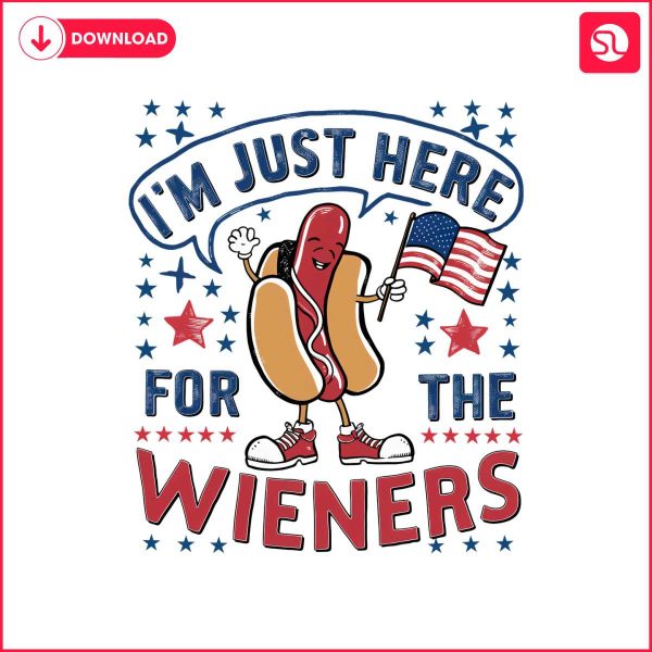 im-just-here-for-the-wieners-usa-celebration-png