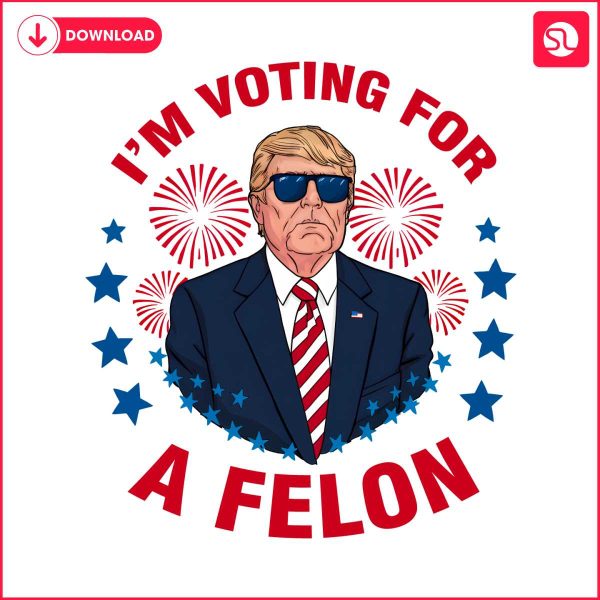 donald-trump-im-voting-for-a-felon-png