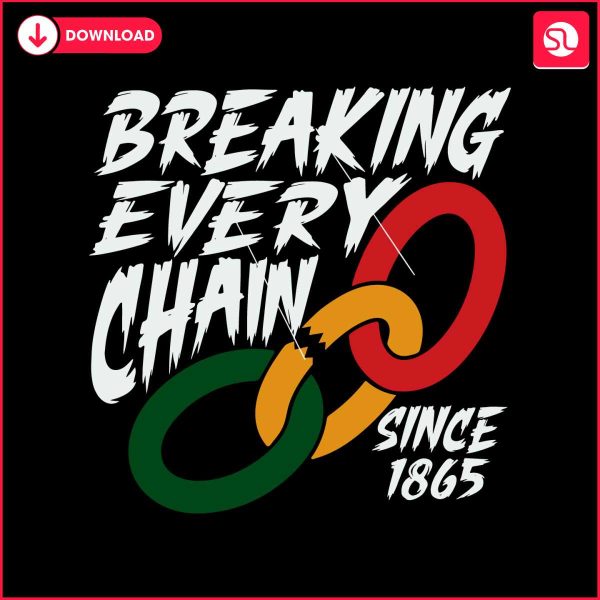 breaking-every-chain-since-1865-svg