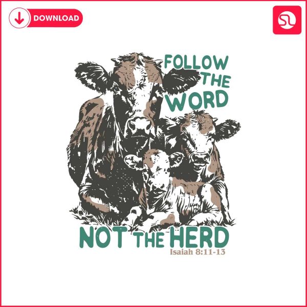 follow-the-word-not-the-herd-isaiah-verse-svg