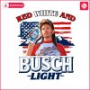 joe-dirt-red-white-and-busch-light-png