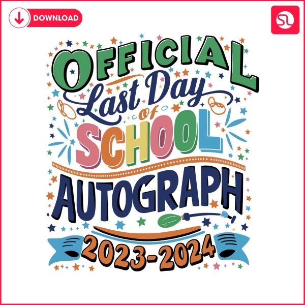 official-last-day-of-school-autograph-teacher-svg