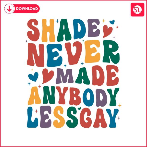 shade-never-made-anybody-less-gay-svg