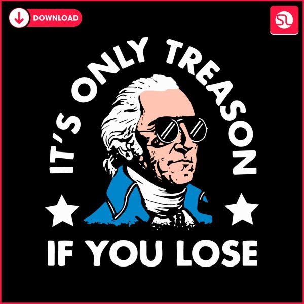 its-only-treason-if-you-lose-svg