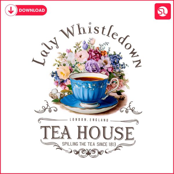 lady-whistle-down-tea-house-spilling-the-tea-since-1813-png