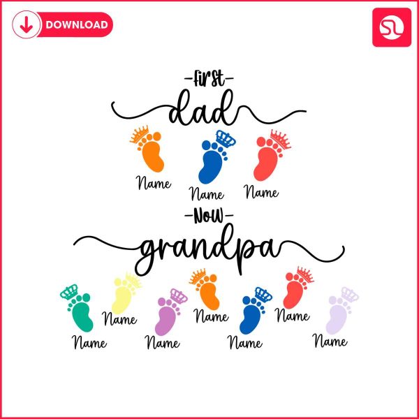 first-dad-now-grandpa-name-kids-footprint-svg