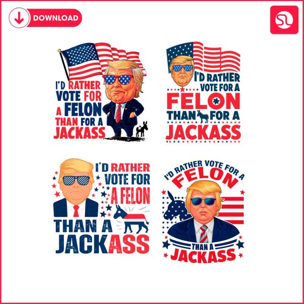 vote-for-a-felon-than-for-a-jackass-svg-png-bundle