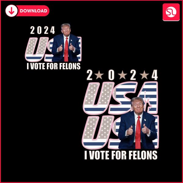 2024-usa-i-vote-for-felons-president-png