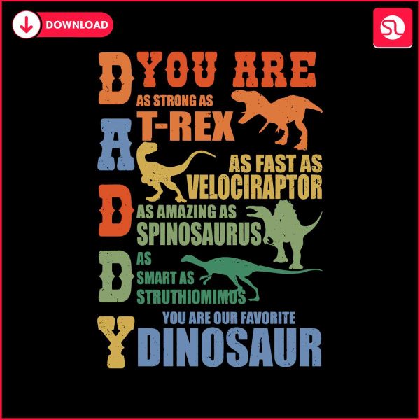 daddy-dinosaur-you-are-as-strong-as-t-rex-svg