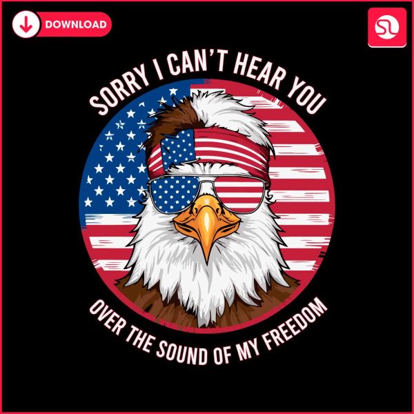 i-cant-hear-you-over-the-sound-of-my-freedom-svg