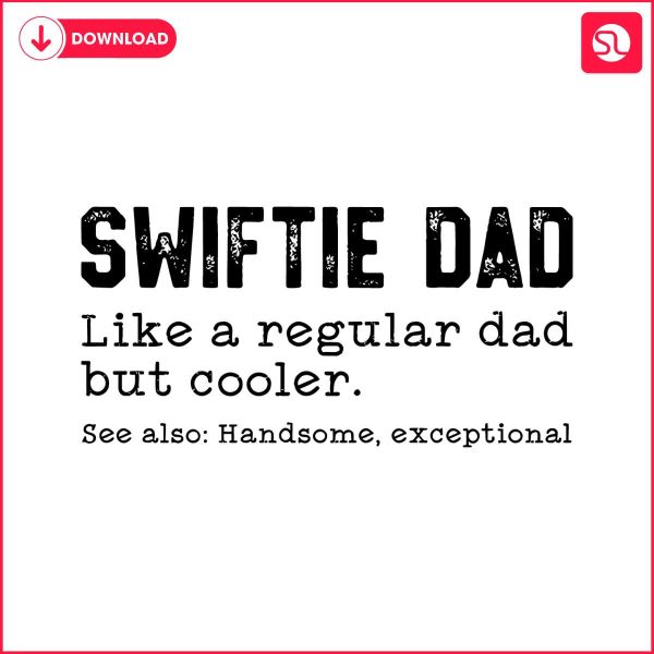 swiftie-dad-like-a-regular-dad-but-cooler-svg