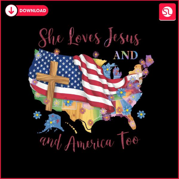 she-loves-jesus-and-america-too-4th-of-july-png
