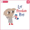 let-freedom-ring-patriotic-dobby-svg