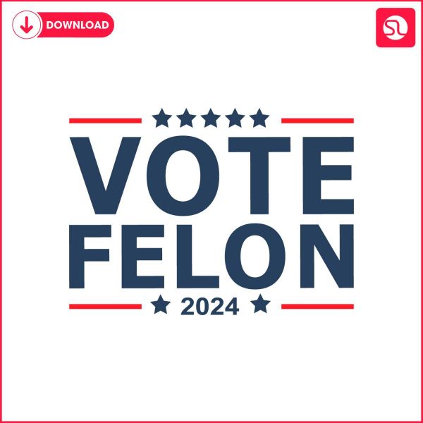 retro-vote-felon-2024-trump-for-president-svg