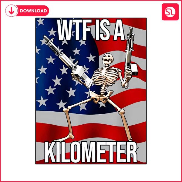 wtf-is-a-kilometer-funny-4th-of-july-skeleton-png