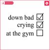 down-bad-crying-at-the-gym-checklist-svg